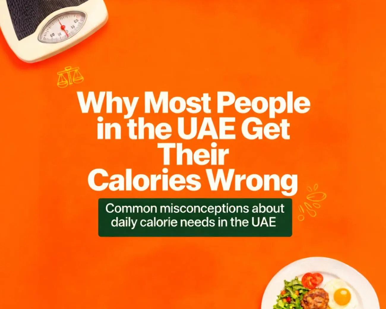Why Most People In The UAE Get Their Calories Wrong Delicut why-most-people-in-the-uae-get-their-calories-wrong-delicut